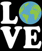 Love Earth Digital Art by Flippin Sweet Gear