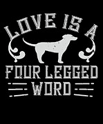 Love Is A Four Legged Word Digital Art by Jacob Zelazny