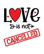 Love is not cancelled Sweet greeting card Birthday gift bff Love quotes idea valentines day gifts Digital Art by Mounir Khalfouf
