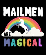 Mailmen Are Magical Digital Art by Flippin Sweet Gear