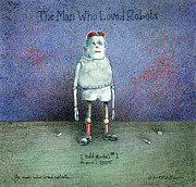 Man Who Loved Robots... the Painting by Will Bullas