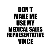 Medical Sales Representative Voice Gift for Coworkers Funny Present Idea Digital Art by Jeff Creation