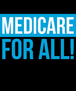 Medicare For All Universal Healthcare Digital Art by Flippin Sweet Gear