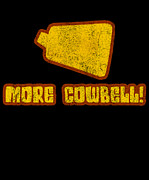 More Cowbell Digital Art by Flippin Sweet Gear