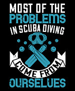 Most of the problems in scuba diving come from ourselves Digital Art by Jacob Zelazny