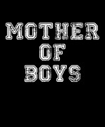 Mother Of Boys Digital Art by Flippin Sweet Gear