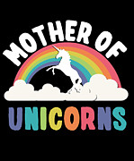 Mother Of Unicorns Digital Art by Flippin Sweet Gear