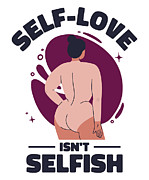 Motivational Body Positivity Self-Love Women Digital Art by Toms Tee Store