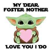 My Dear Foster Mother Love You I Do Cute Baby Alien Sci-Fi Movie Lover Valentines Day Heart Digital Art by Jeff Creation
