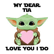My Dear Tia Love You I Do Cute Baby Alien Sci-Fi Movie Lover Valentines Day Heart Digital Art by Jeff Creation