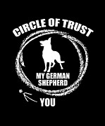 My German Shepherd Is My Circle Of Trust Digital Art by Jacob Zelazny
