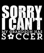 My Grandson Has Soccer Grandma Grandpa Soccer  Drawing by Noirty Designs