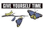 Nature Lover Give Yourself Time Butterfly Digital Art by Toms Tee Store