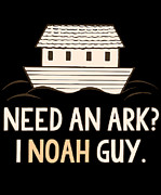 Need An Ark I Noah Guy Funny Christian Digital Art by Flippin Sweet Gear