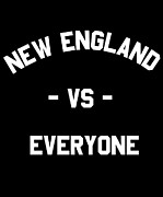 New England Vs Everyone Digital Art by Flippin Sweet Gear