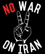 No War on Iran Digital Art by Flippin Sweet Gear