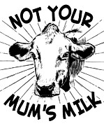 Not Your Mums Milk Vegan Digital Art by Flippin Sweet Gear