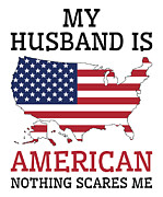 Nothing Scares Me American Husband United States of America Digital Art by Toms Tee Store