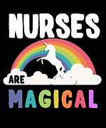 Nurses Are Magical Digital Art by Flippin Sweet Gear