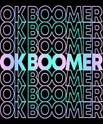 OK Boomer Retro Digital Art by Flippin Sweet Gear