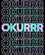 Okurrr Digital Art by Flippin Sweet Gear