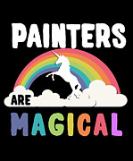 Painters Are Magical Digital Art by Flippin Sweet Gear