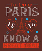Paris Lover Gift To Know Paris Is To Know A Great Deal France Fan Digital Art by Jeff Creation