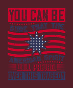 Patriot USA Gift You Can Be Sure That The American Spirit Will Prevail Over This America Pride Digital Art by Jeff Creation