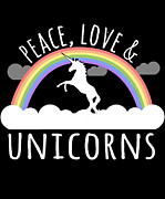 Peace Love Unicorns Digital Art by Flippin Sweet Gear