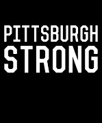 Pittsburgh Strong Digital Art by Flippin Sweet Gear