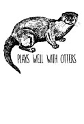 Plays Well With Otters Funny Animal Pun Digital Art by Jacob Zelazny