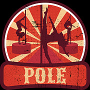 Pole Dance Propaganda Dancing Sport Digital Art by Mister Tee