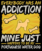 Portuguese Water Dog Funny Dog Addiction Digital Art by Jacob Zelazny