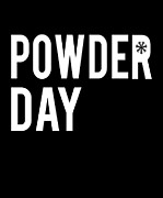 Powder Day Digital Art by Flippin Sweet Gear