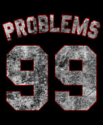 Problems 99 Retro Digital Art by Flippin Sweet Gear