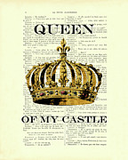 Queen of my castle Mixed Media by Madame Memento