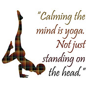 Quote about Yoga, Calming the mind is yoga. Not just standing on the head. PNG 24 High resolution Mixed Media by Mounir Khalfouf