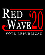 Red Wave Vote Republican 2020 Election Digital Art by Flippin Sweet Gear