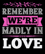 Remember were madly in love Digital Art by Jacob Zelazny