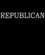 Republican Text Only Digital Art by Flippin Sweet Gear