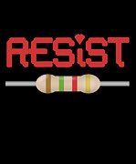 Resist Resistor Digital Art by Flippin Sweet Gear