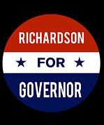 Richardson For Governor Digital Art by Flippin Sweet Gear