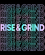 Rise and Grind Digital Art by Flippin Sweet Gear