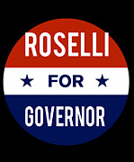 Roselli For Governor Digital Art by Flippin Sweet Gear