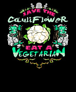 Save Cauliflower Eat Vegetarian Zombie Digital Art by Jacob Zelazny