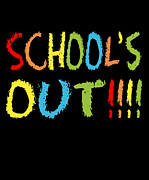 Schools Out Digital Art by Flippin Sweet Gear