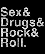 Sex Drugs and Rock and Roll Digital Art by Flippin Sweet Gear