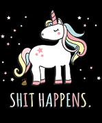 Shit Happens Funny Unicorn Digital Art by Flippin Sweet Gear