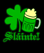 Slainte Cheers Digital Art by Flippin Sweet Gear