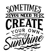 Sometimes You Need To Create Inspirational Gift For Motivation Quote Digital Art by Jeff Creation